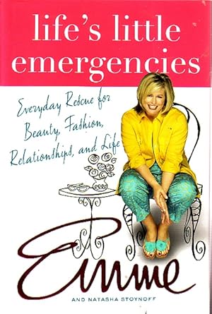 Seller image for Life's Little Emergencies Everyday Rescue for Beauty, Fashion, Relationships, and Life for sale by Ye Old Bookworm