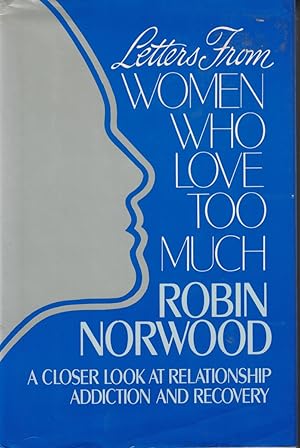 Seller image for Letters From Women Who Love Too Much for sale by Ye Old Bookworm