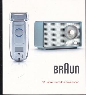 Braun. 50 Jahre Produktinnovationen