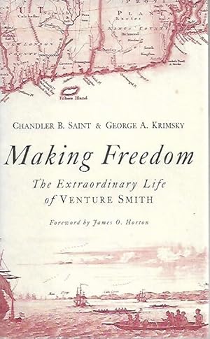 Bild des Verkufers fr Making Freedom: The Extraordinary Life of Venture Smith (Garnet Books) zum Verkauf von Black Rock Books