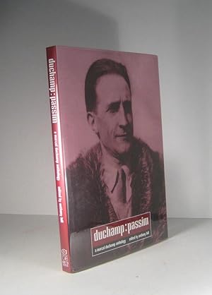 Duchamp : Passim. A Marcel Duchamp Anthology