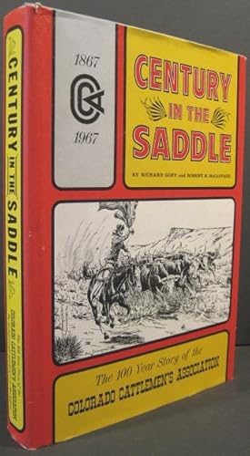 Imagen del vendedor de Century In The Saddle, The 100 Year Story of the Colorado Cattlemen's Association a la venta por K & B Books