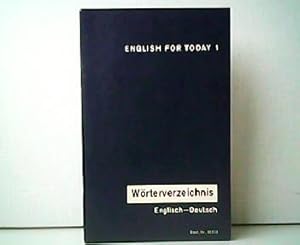 English for today 1. Wörterverzeichnis Englisch - Deutsch.