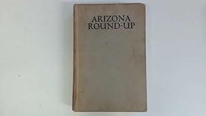 Seller image for Arizona round-up for sale by Goldstone Rare Books