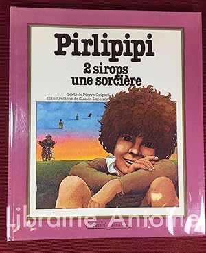Seller image for Pirlipipi. 2 sirops une sorcire. for sale by Librairie Antoine