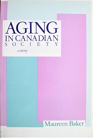 Seller image for Aging in Canadian Society. A Survey for sale by Ken Jackson