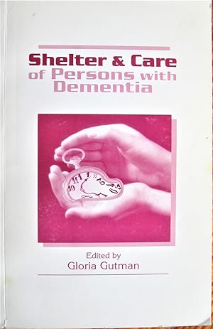 Bild des Verkufers fr Shelter and Care of Persons With Dementia zum Verkauf von Ken Jackson