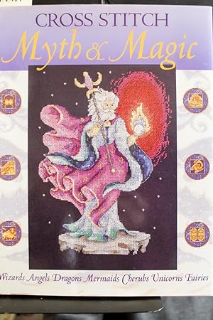 Imagen del vendedor de Cross Stitch Myth & Magic a la venta por Mad Hatter Bookstore