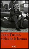 Seller image for Joan Fuster, vicis de la lectura for sale by Imosver