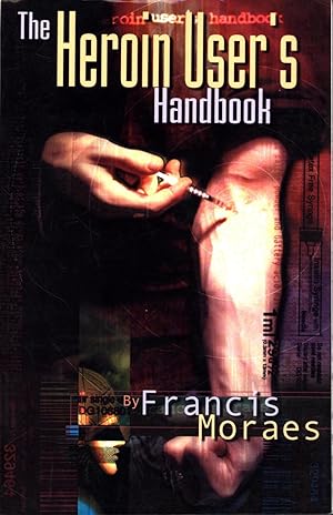 Immagine del venditore per The Heroin User's Handbook venduto da Cat's Curiosities