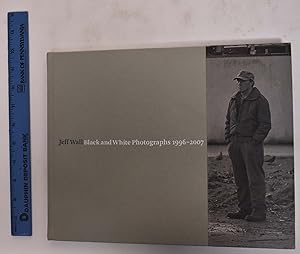 Image du vendeur pour Jeff Wall: Black and White Photographs, 1996-2007 mis en vente par Mullen Books, ABAA