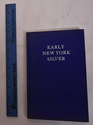 Image du vendeur pour An Exhibition of Early New York Silver mis en vente par Mullen Books, ABAA