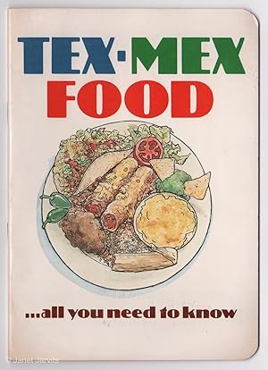 Seller image for Tex-Mex Food .all you need to know for sale by cookbookjj