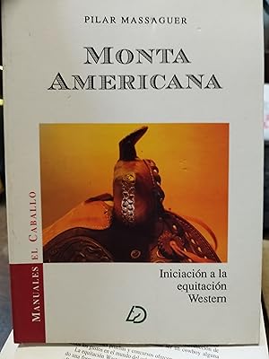 Imagen del vendedor de MONTA AMERICANA. Iniciacin a la equitacin Western a la venta por AL TOSSAL