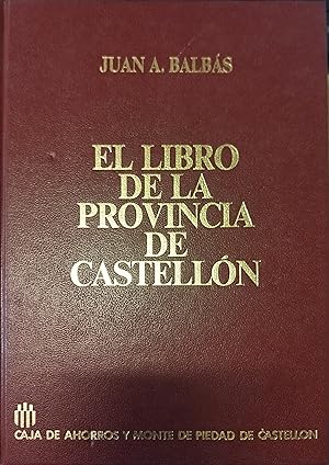 Seller image for EL LIBRO DE LA PROVINCIA DE CASTELLON for sale by AL TOSSAL