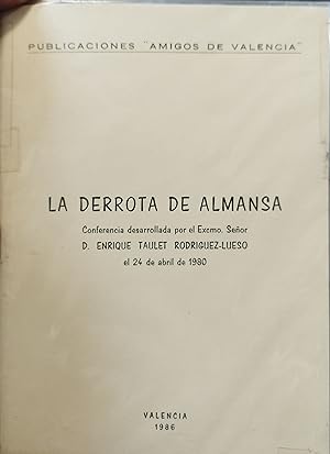 Seller image for LA DERROTA DE ALMANSA for sale by AL TOSSAL