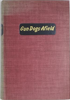 Gun Dogs Afield