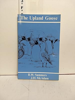 Seller image for The Upland Goose: A Study of the Interaction Between Geese, Sheep and Man in the Falkland Islands for sale by Fleur Fine Books