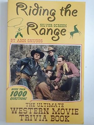 Imagen del vendedor de Riding The (Silver Screen) Range: The Ultimate Western Movie Trivia Book a la venta por Powdersmoke Pulps
