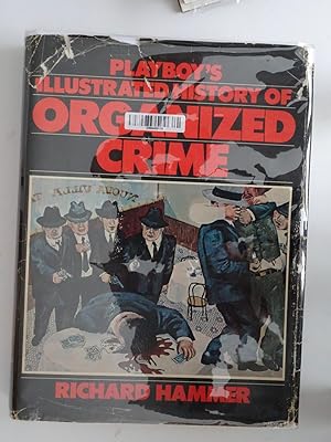 Seller image for Playboy's Illustrated History of Organized Crime for sale by Powdersmoke Pulps