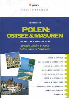 Bild des Verkufers fr Polen: Ostsee & Masuren : Strnde, Stdte & Natur - Aktivurlaub in Nordpolen. Grazyna & Wolfgang Kling / Peter-Meyer-Reisefhrer zum Verkauf von Versandantiquariat Ottomar Khler