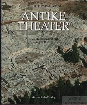 Antike Theater Architektur, Kunst und Dichtung der Griechen und Römer