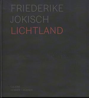 Immagine del venditore per Friederike Jokisch Lichtland venduto da Leipziger Antiquariat