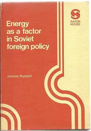 Immagine del venditore per Energy as a factor in Soviet foreign policy venduto da Sabra Books