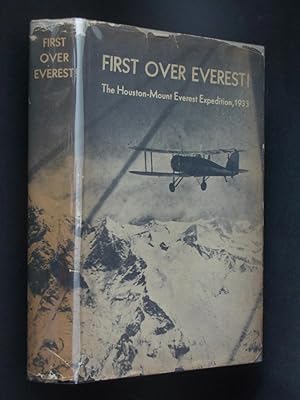 First Over Everest! The Houston-Mount Everest Expedition, 1933