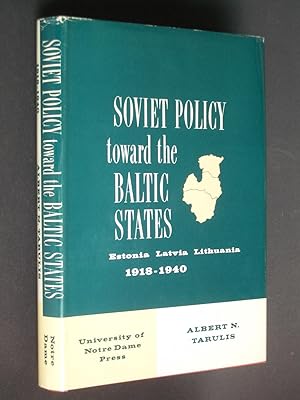 Soviet Policy Toward the Baltic States 1918-1940