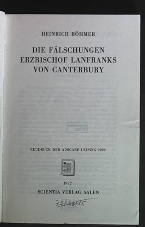 Bild des Verkufers fr Die Flschungen Erzbischof Lanfranks. Studien zur Geschichte der Theologie und der Kirche; Bd. 8. zum Verkauf von books4less (Versandantiquariat Petra Gros GmbH & Co. KG)