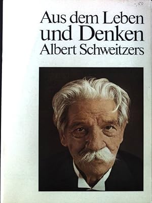 Seller image for Aus dem Leben und Denken Albert Schweitzers. 4. Auflage for sale by books4less (Versandantiquariat Petra Gros GmbH & Co. KG)