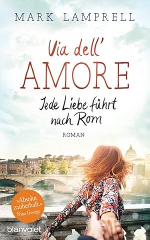 Image du vendeur pour Via dell'Amore - Jede Liebe fhrt nach Rom: Roman mis en vente par Gerald Wollermann