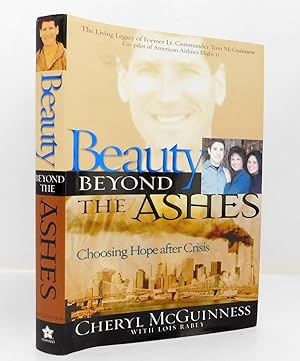 Image du vendeur pour Beauty Beyond the Ashes: Choosing Hope After Crisis mis en vente par The Parnassus BookShop