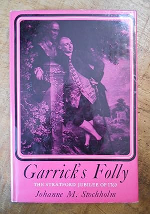 Seller image for GARRICK'S FOLLY: The Stratford Jubilee of 1769 for sale by Uncle Peter's Books