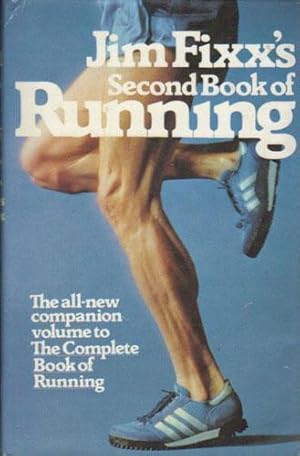 Seller image for JIM FIXX'S SECOND BOOK OF RUNNING. for sale by Black Stump Books And Collectables