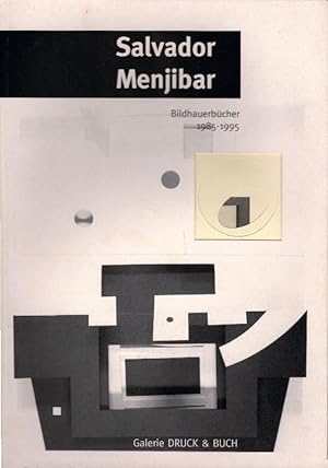 Salvador Menjibar: Bildhauerbücher 1985-1995 (Ausstellungskatalog)