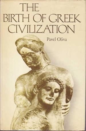 The Birth of Greek Civilization