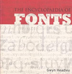 Seller image for The Encyclopaedia of Fonts for sale by Goulds Book Arcade, Sydney