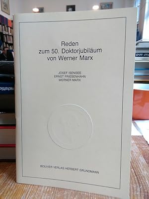 Seller image for Reden zum 50. Doktorjubilum von Werner Marx. Gehalten am 18.11.1983 von Josef Isensee, Ernst Friesenhahn und Werner Marx. for sale by Antiquariat Thomas Nonnenmacher