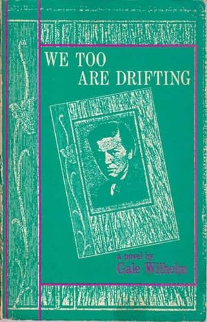Seller image for We Too are Drifting for sale by Goulds Book Arcade, Sydney