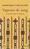 Bild des Verkufers fr Vapeurs De Sang : Le Moyen-orient Martyr zum Verkauf von RECYCLIVRE