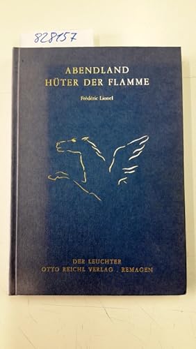 Abendland, Hüter der Flamme