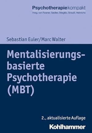 Bild des Verkufers fr Mentalisierungsbasierte Psychotherapie (MBT) zum Verkauf von AHA-BUCH GmbH