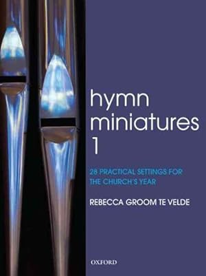 Immagine del venditore per Hymn Miniatures : 28 Practical Settings for the Church's Year venduto da GreatBookPricesUK