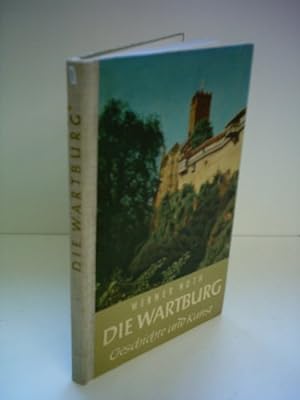 Bild des Verkufers fr Die Wartburg - Geschichte und Kunst zum Verkauf von Gabis Bcherlager