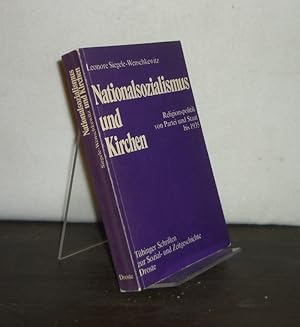 Nationalsozialismus und Kirche. Religionspolitik von Partei und Staat bis 1935. Von Leonore Siege...