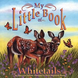 Seller image for My Little Book of Whitetails for sale by GreatBookPrices
