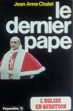 Le dernier Pape