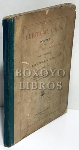 Imagen del vendedor de Cristbal Coln. Poema. Prlogo de Jos Mara Asensio y Toledo a la venta por Boxoyo Libros S.L.